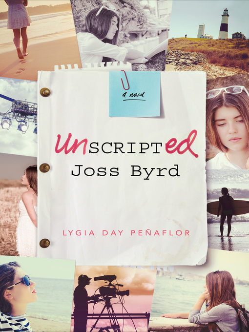 Title details for Unscripted Joss Byrd by Lygia Day Peñaflor - Available